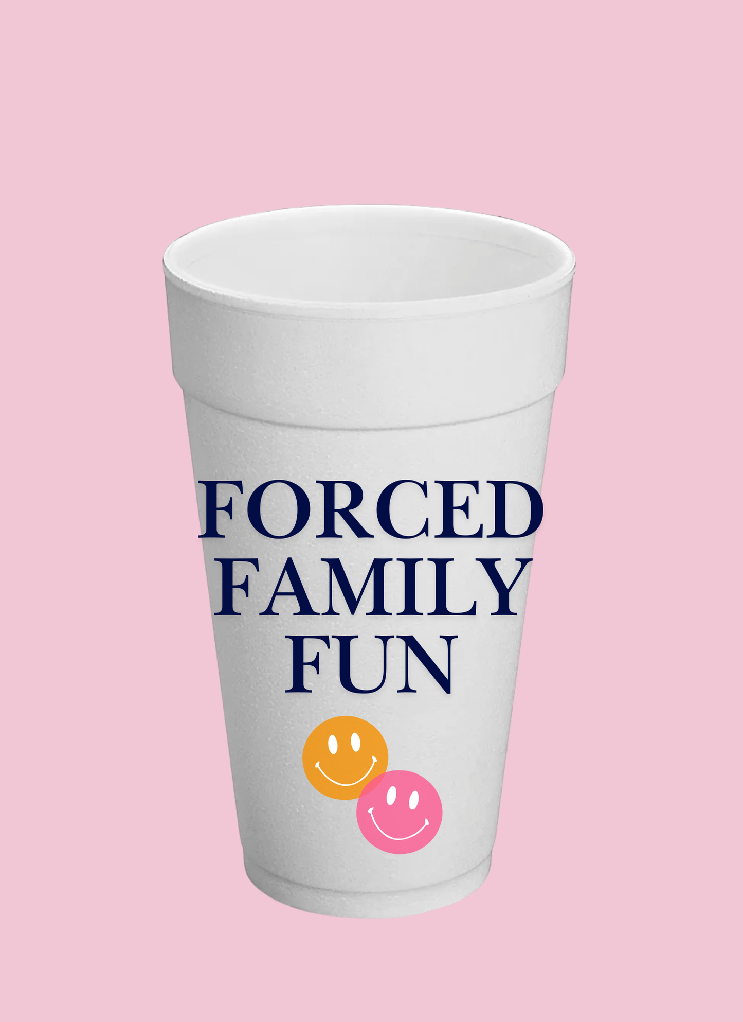 Forced Family Fun Cup