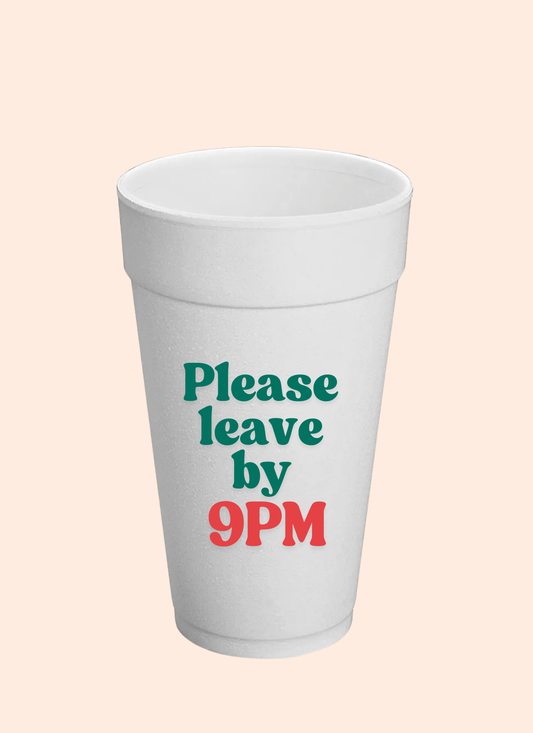 Leave by 9pm Cup