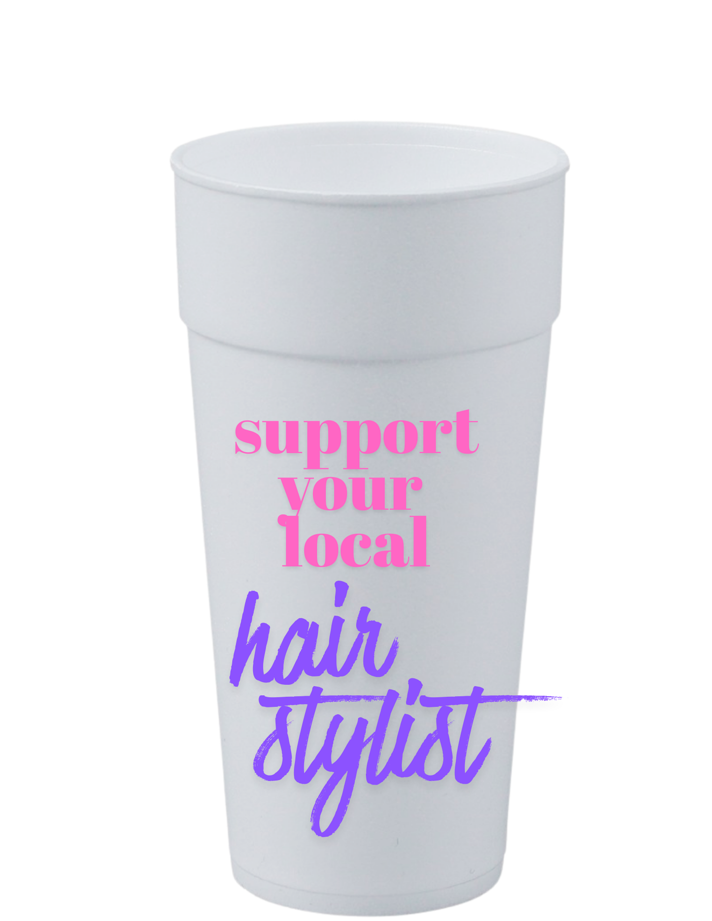 Local Hair Stylist Cup