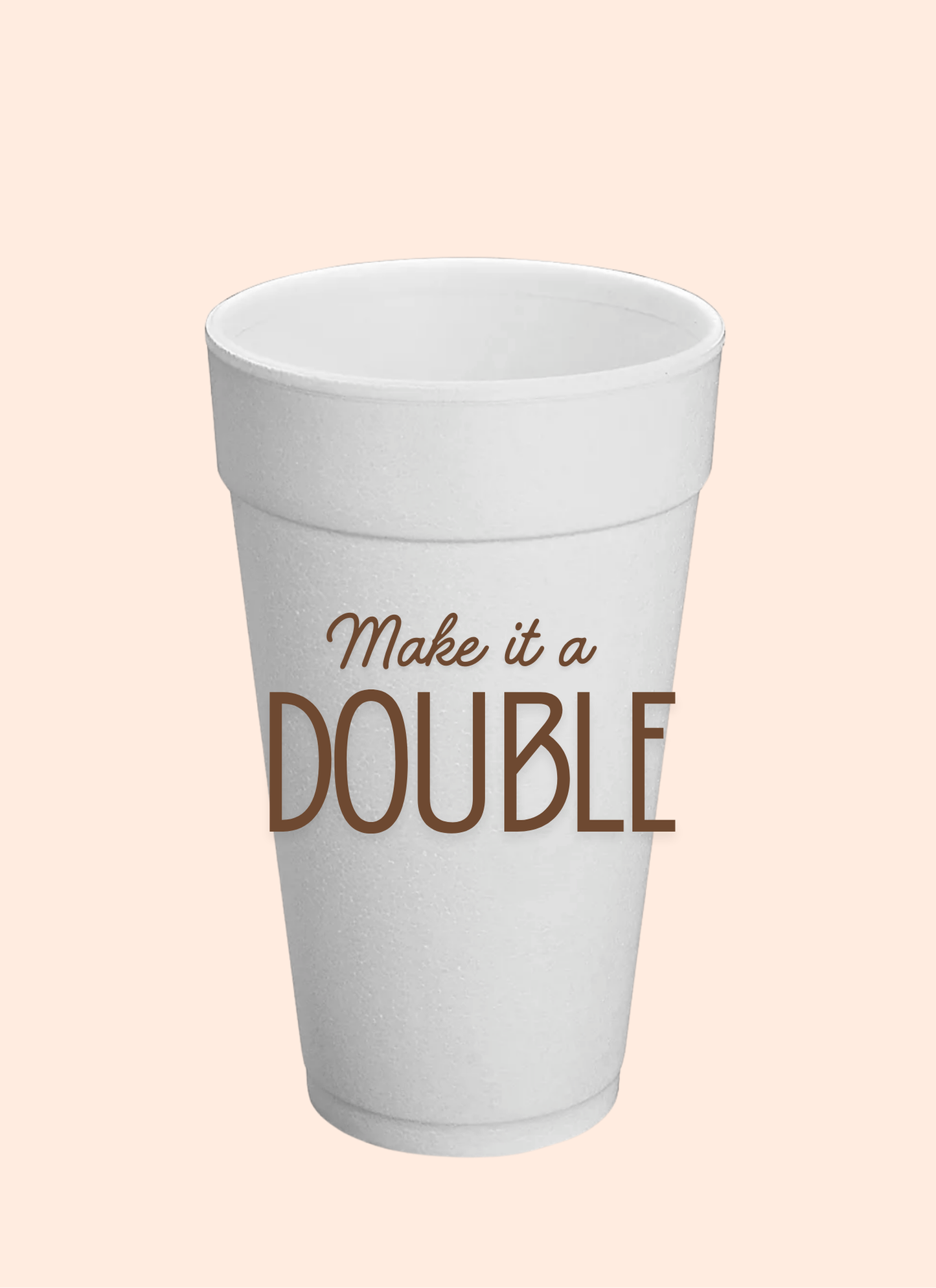 Make it a Double Cup