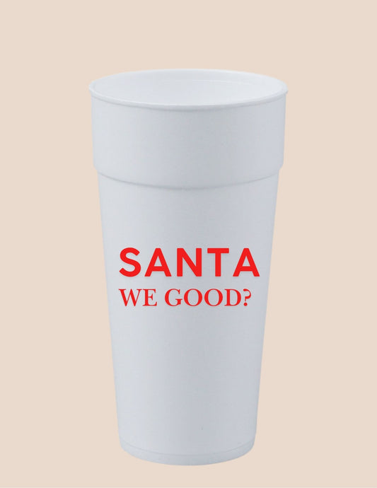 Santa We Good? Cup